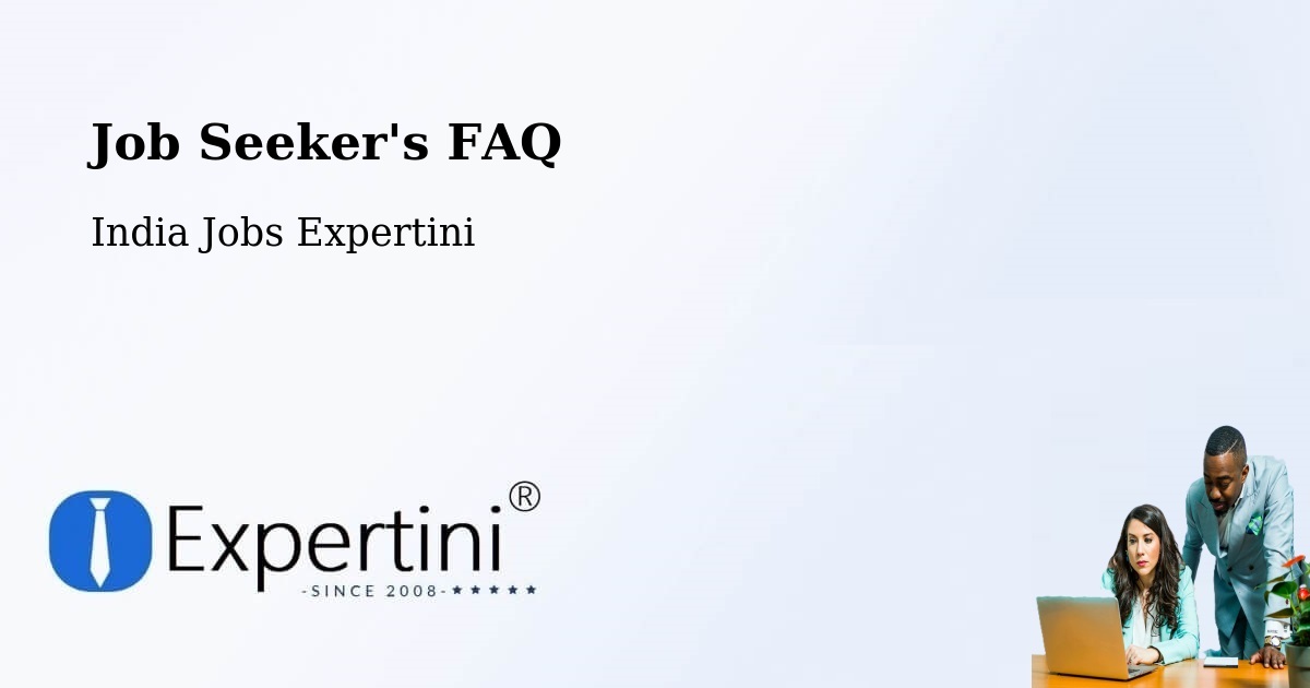 Job Seeker FAQ – Ichchapuram - India Jobs Expertini